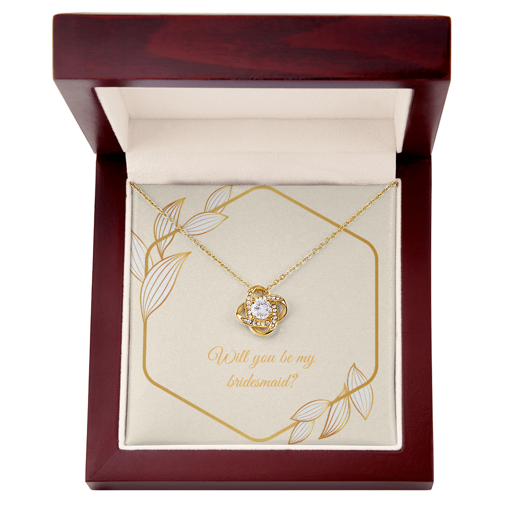 Wedding - Will you be my bridesmaid (Love Knot necklace) (Message Card Personalizer)
