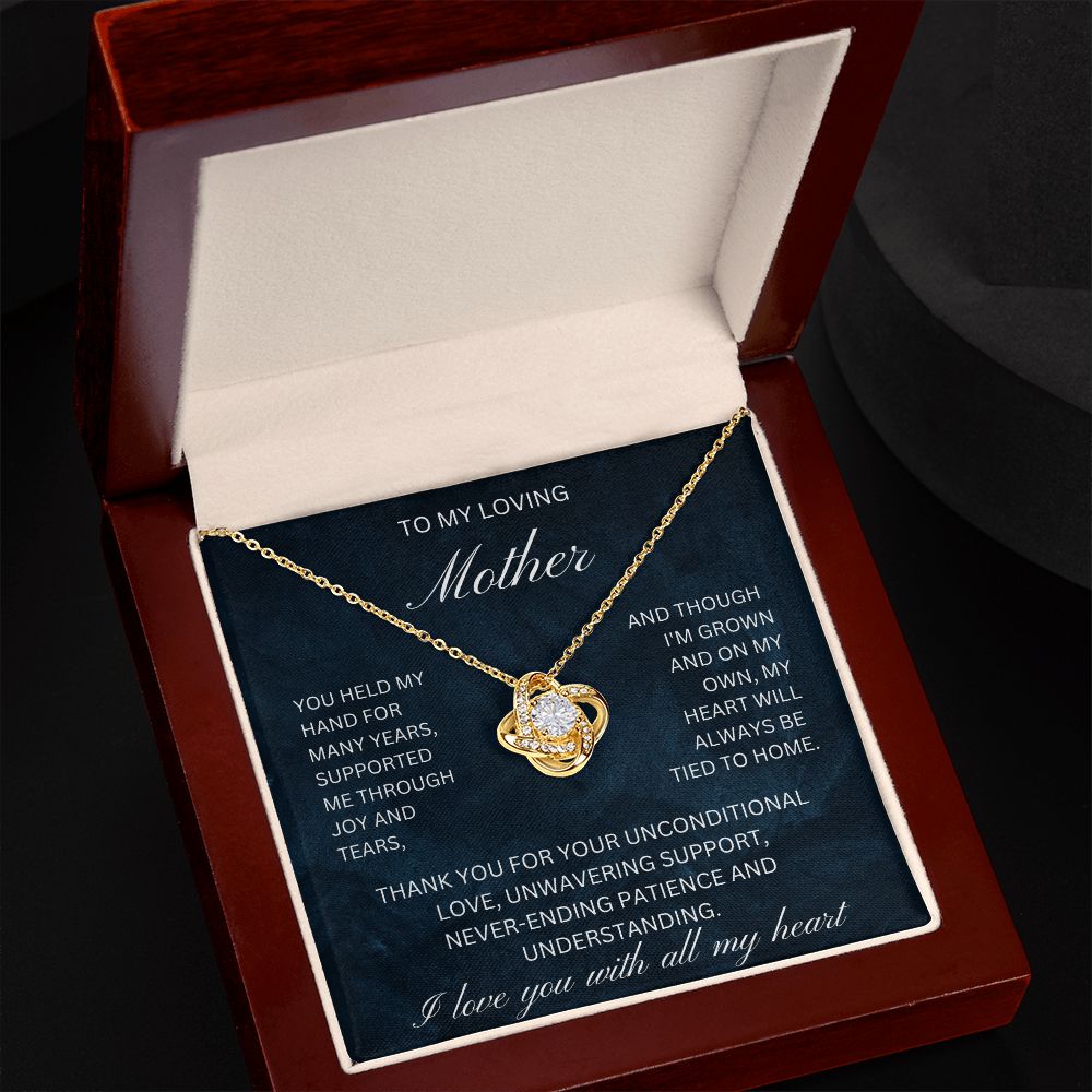 To my loving mother supported me through joy and tears (Love Knot necklace)