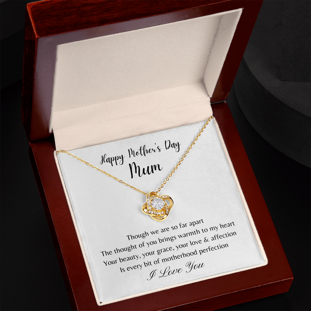 Happy Mother's Day Mum. Motherhood Perfection (Love Knot necklace)