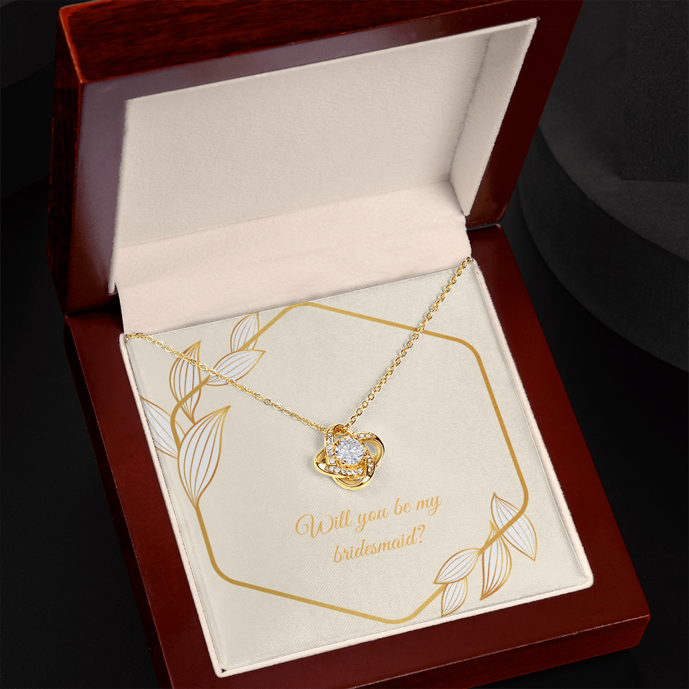 Wedding - Will you be my bridesmaid (Love Knot necklace) (Message Card Personalizer)