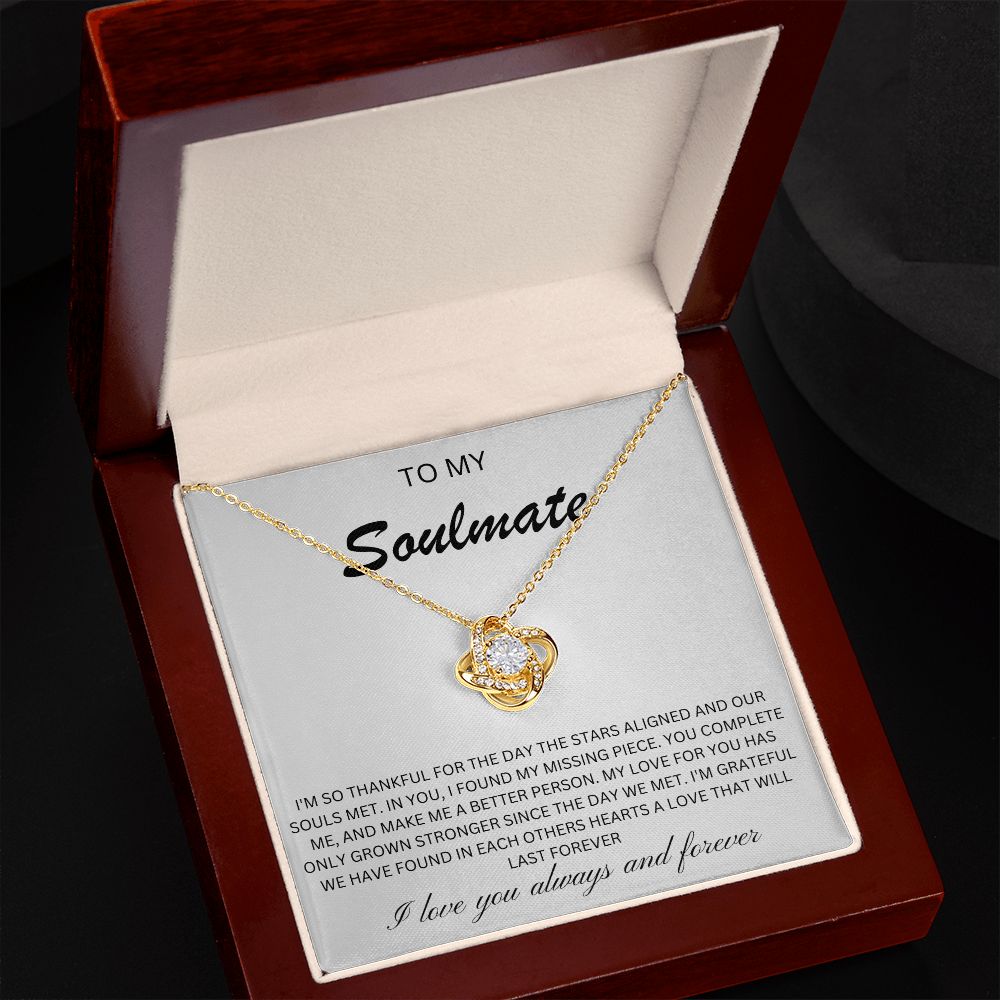 To my Soulmate - the day the stars aligned (Love Knot necklace)