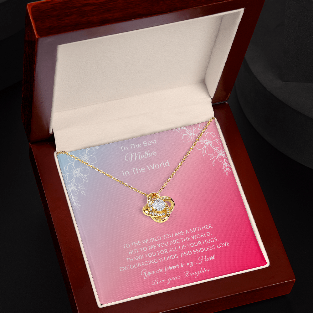 To The Best Mother In The World - Pink (Love Knot necklace)