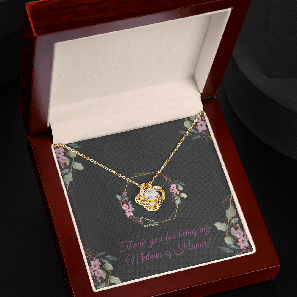 Wedding - Thank you for being my Matron of Honor (Love Knot necklace) (Message Card Personalization)