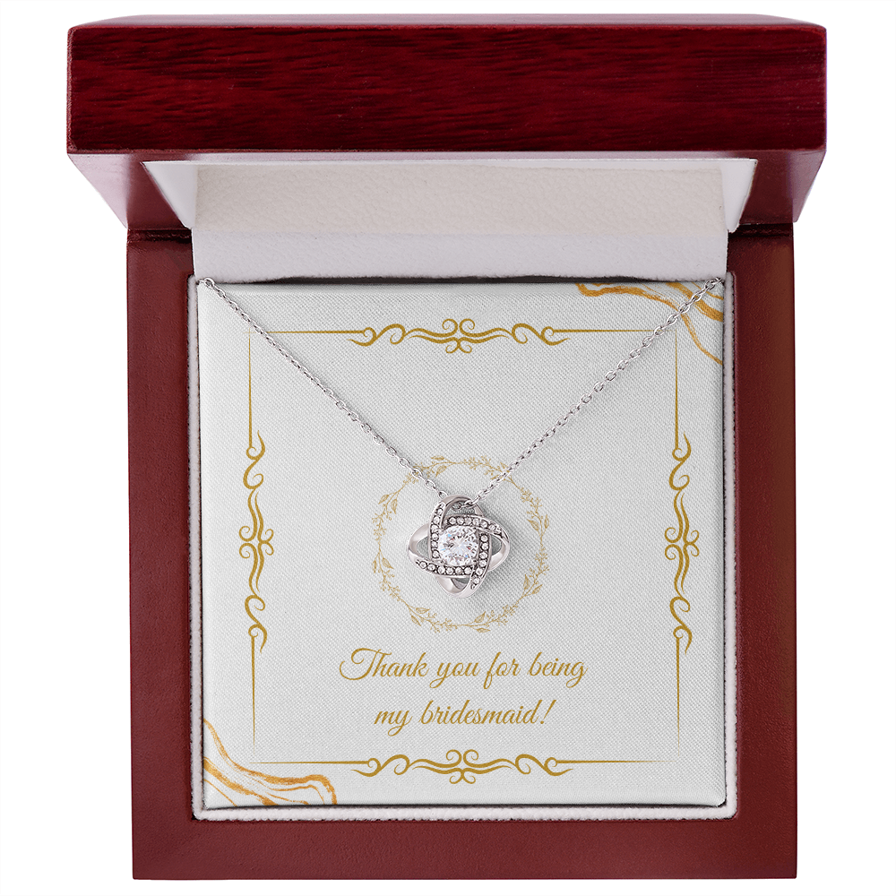 Wedding - Thank you for being my bridesmaid (Love Knot necklace) (Message Card Personalizer)