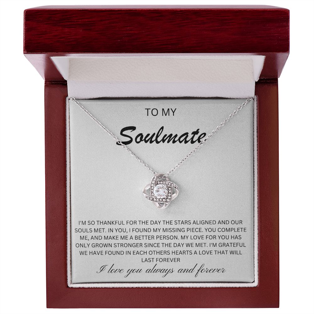 To my Soulmate - the day the stars aligned (Love Knot necklace)