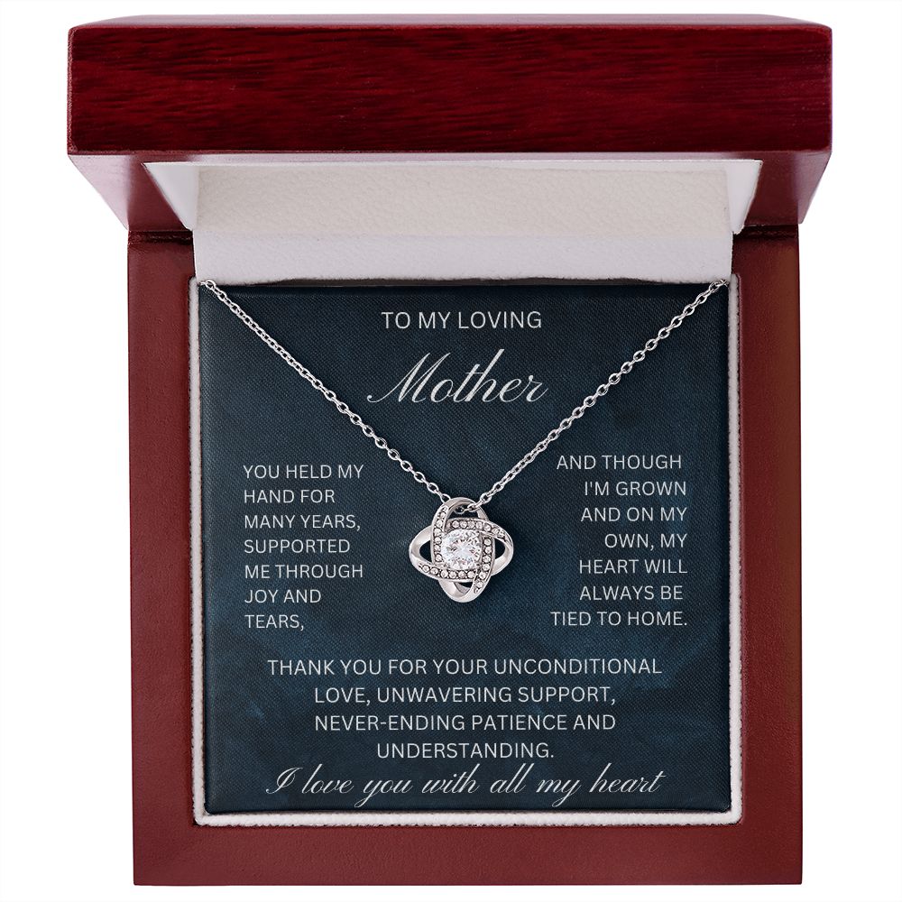 To my loving mother supported me through joy and tears (Love Knot necklace)