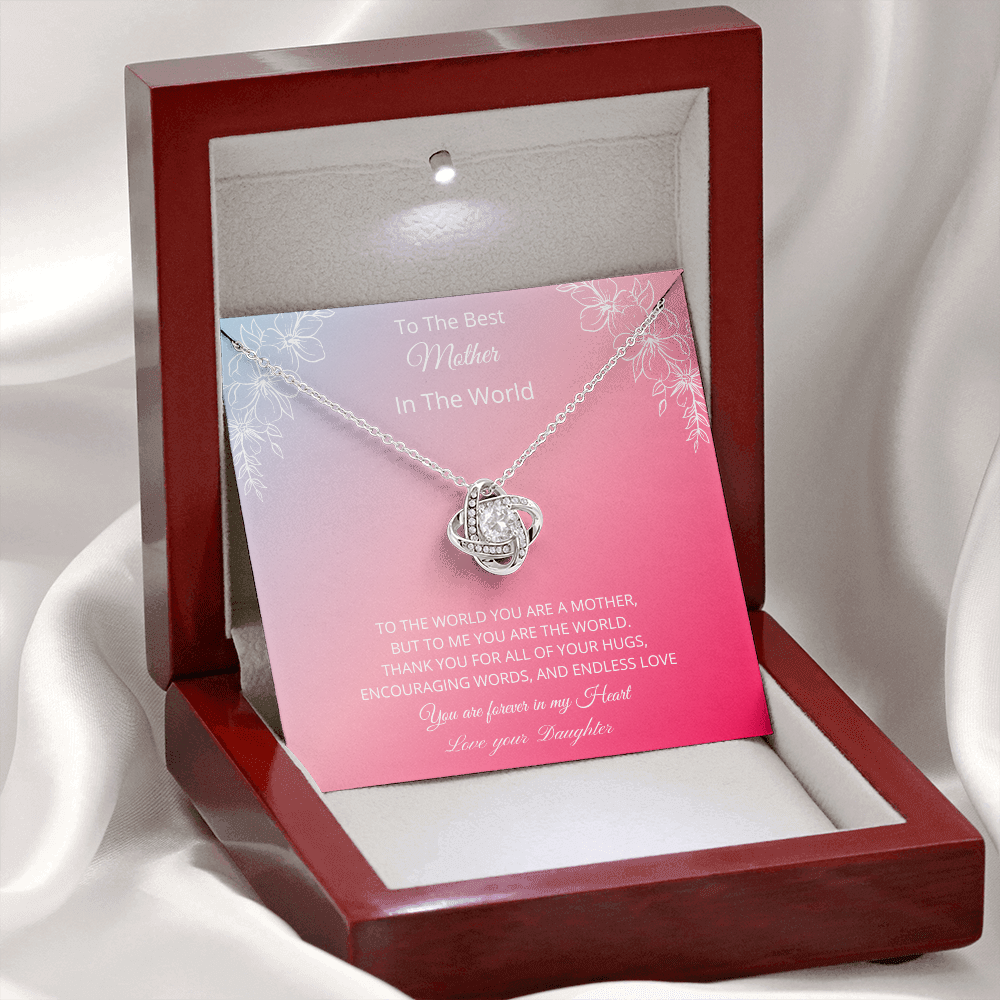 To The Best Mother In The World - Pink (Love Knot necklace)