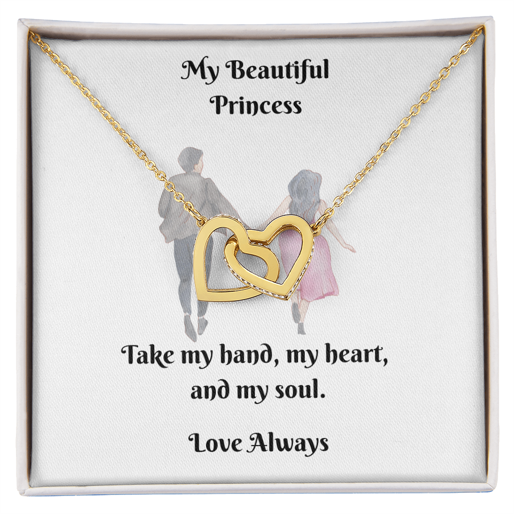 My Princess. Take my hand, my heart, and my soul (Interlocking Hearts necklace)