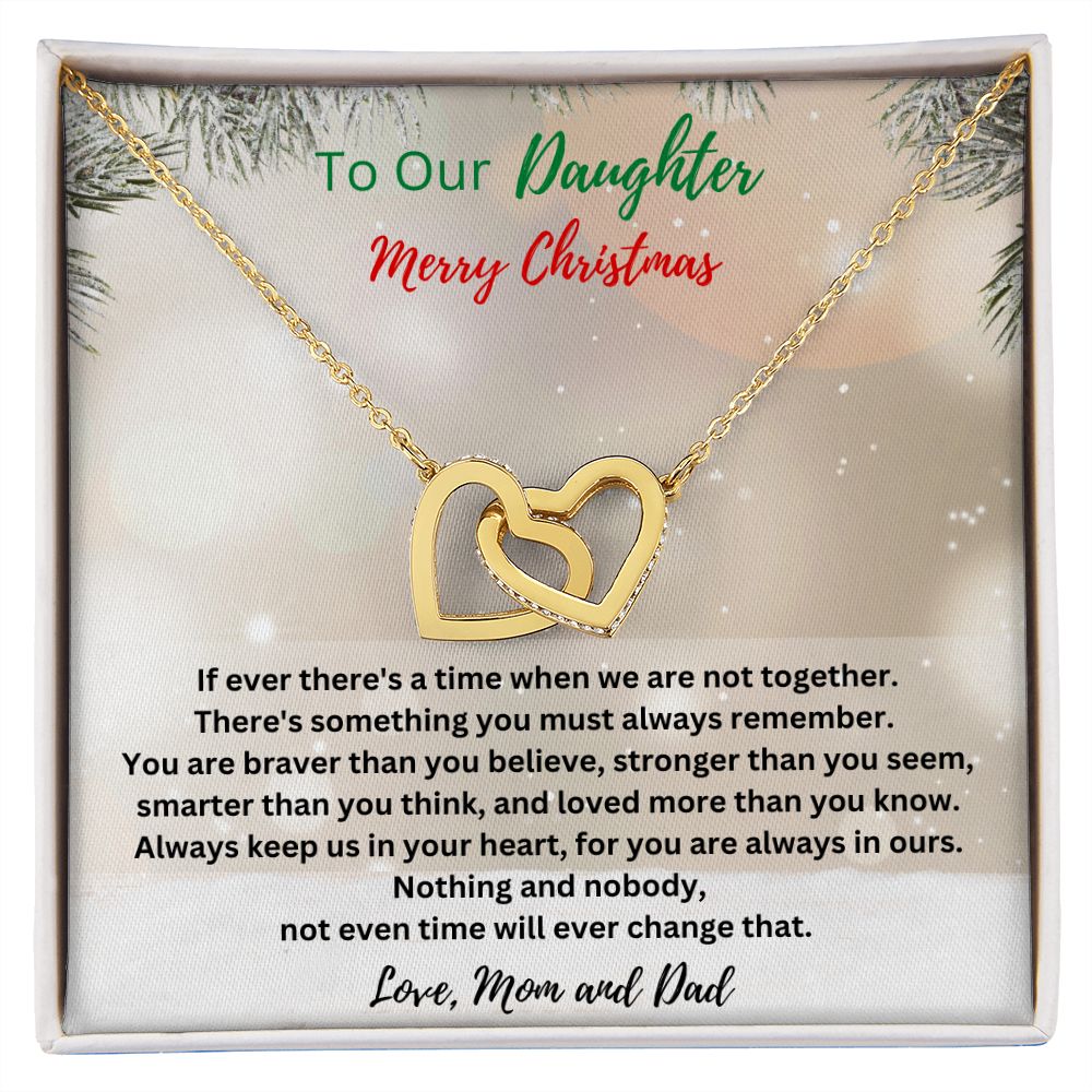 To Our Daughter - Merry Christmas - Always keep us in your heart - Love Mom & Dad (Interlocking Hearts necklace)