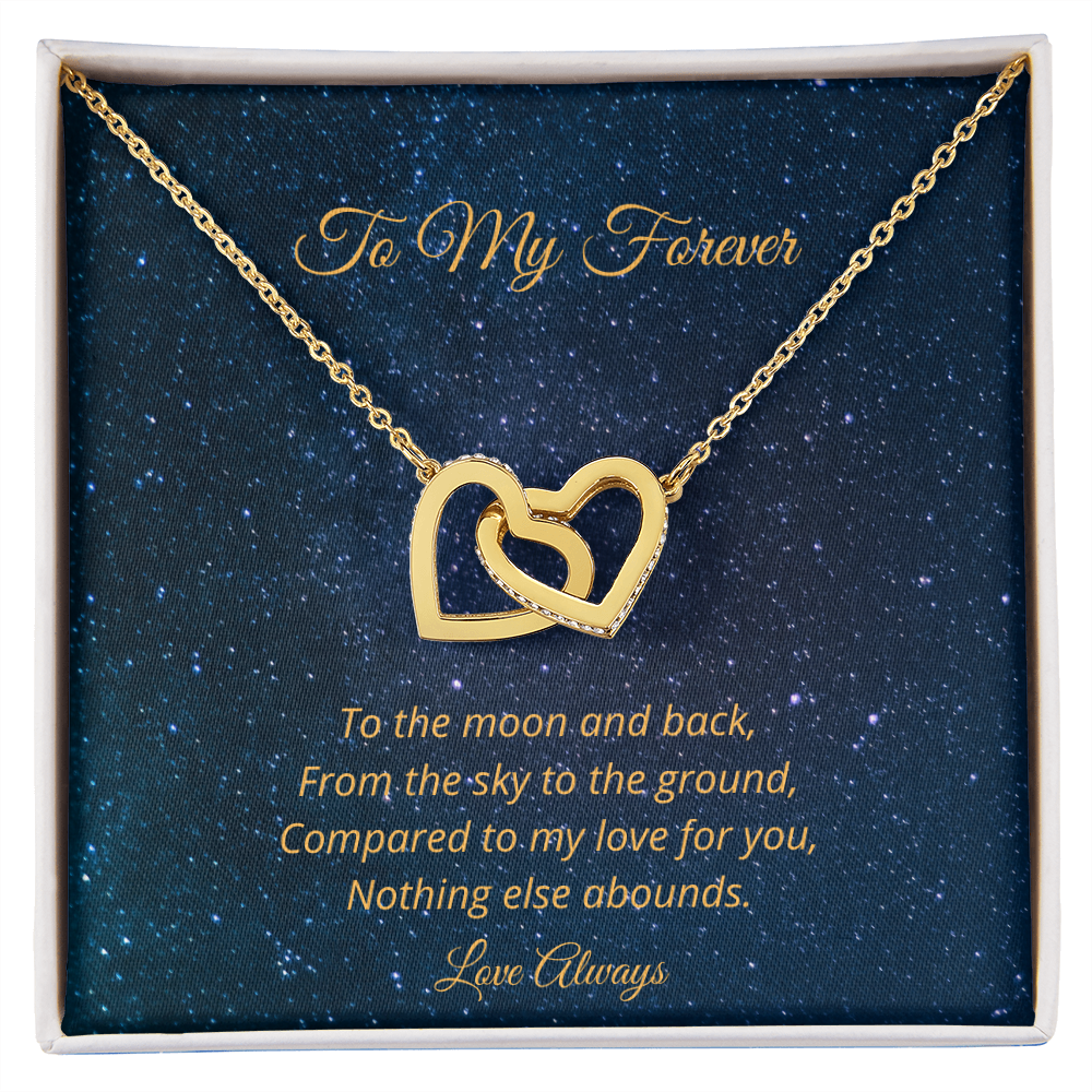 To My Forever - To The Moon And Back (Interlocking Hearts necklace)