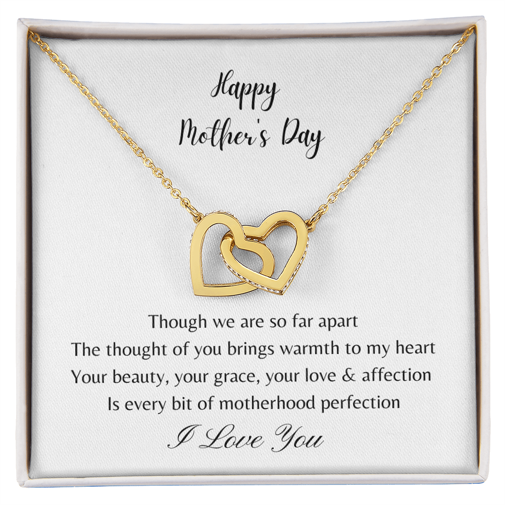 Happy Mother's Day - Your Beauty, Your Grace, Your Love and Affection (Interlocking Hearts necklace)