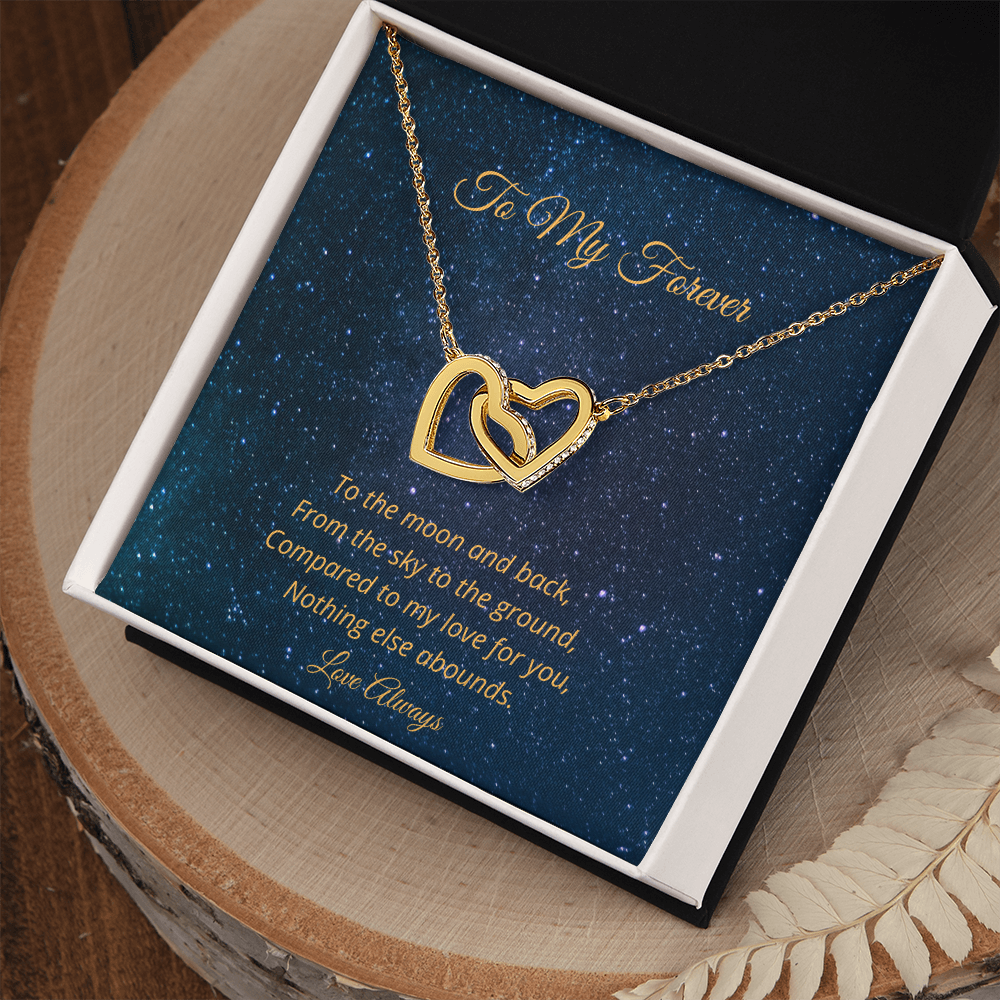 To My Forever - To The Moon And Back (Interlocking Hearts necklace)