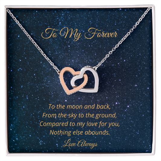 To My Forever - To The Moon And Back (Interlocking Hearts necklace)