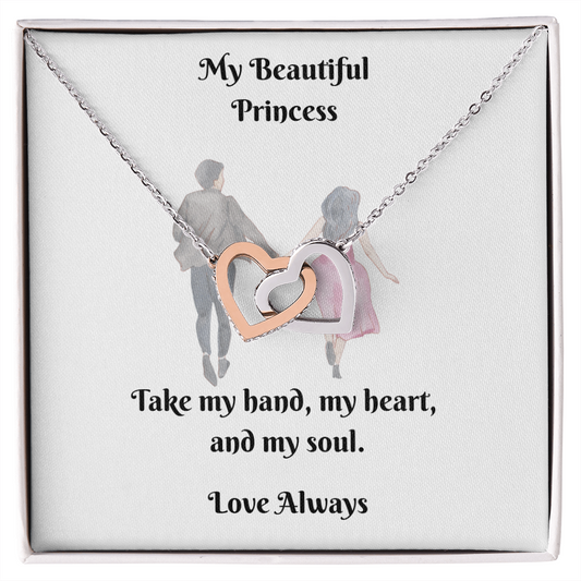 My Princess. Take my hand, my heart, and my soul (Interlocking Hearts necklace)