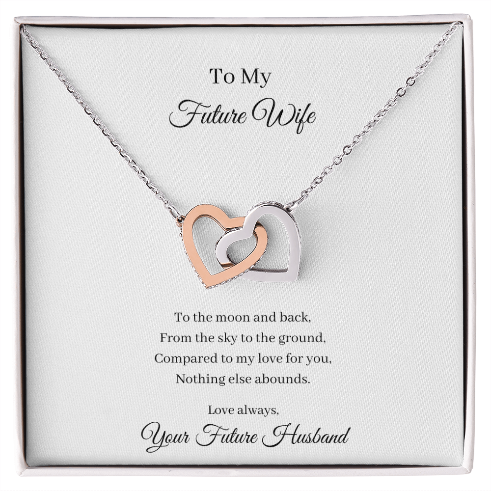 To My Future Wife - To The Moon And Back (Interlocking Hearts necklace)