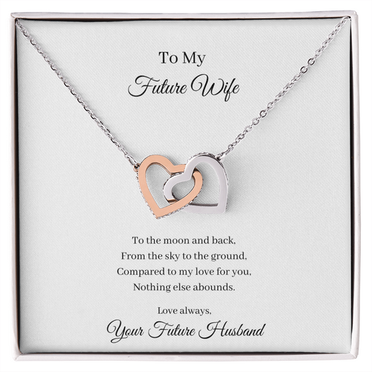 To My Future Wife - To The Moon And Back (Interlocking Hearts necklace)
