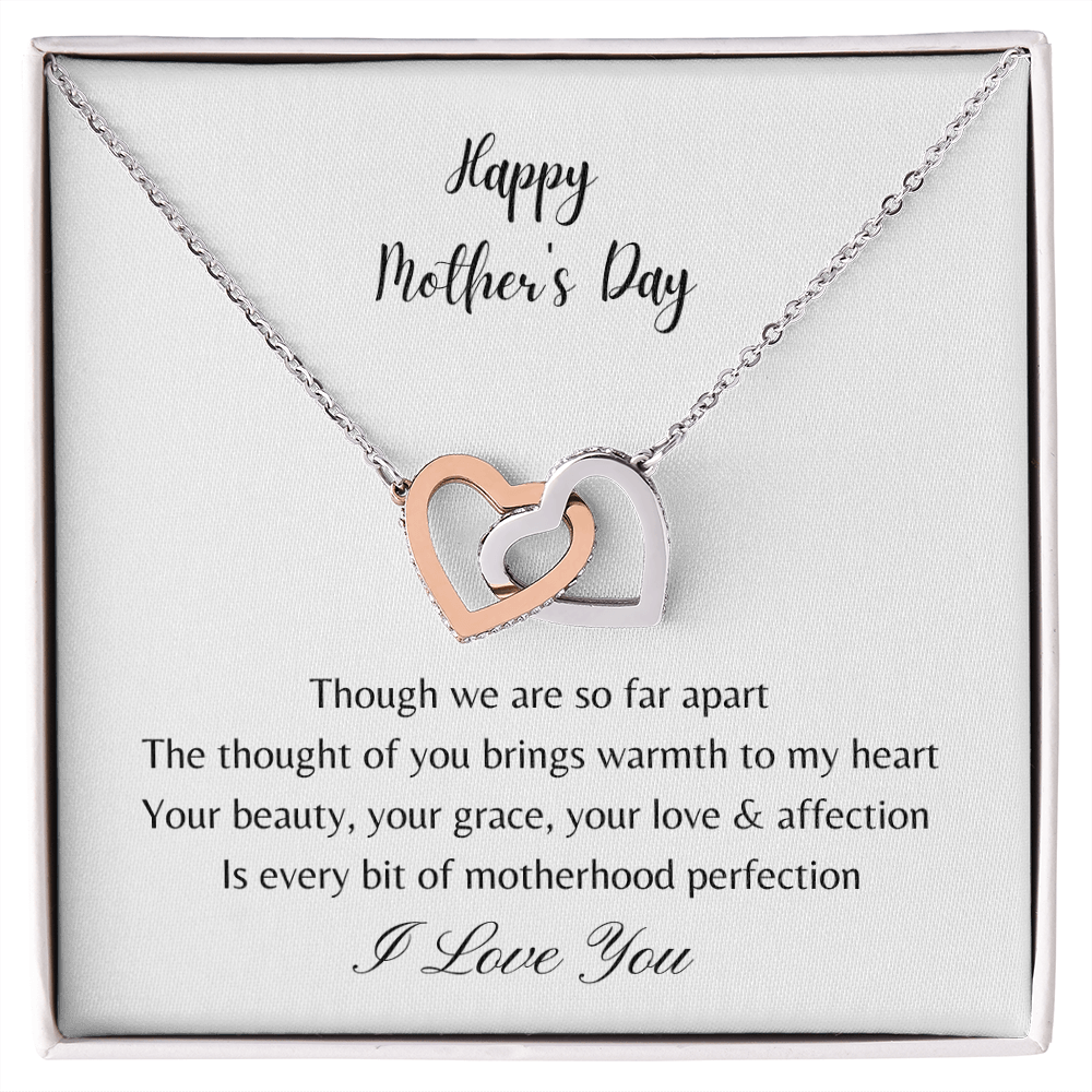 Happy Mother's Day - Your Beauty, Your Grace, Your Love and Affection (Interlocking Hearts necklace)