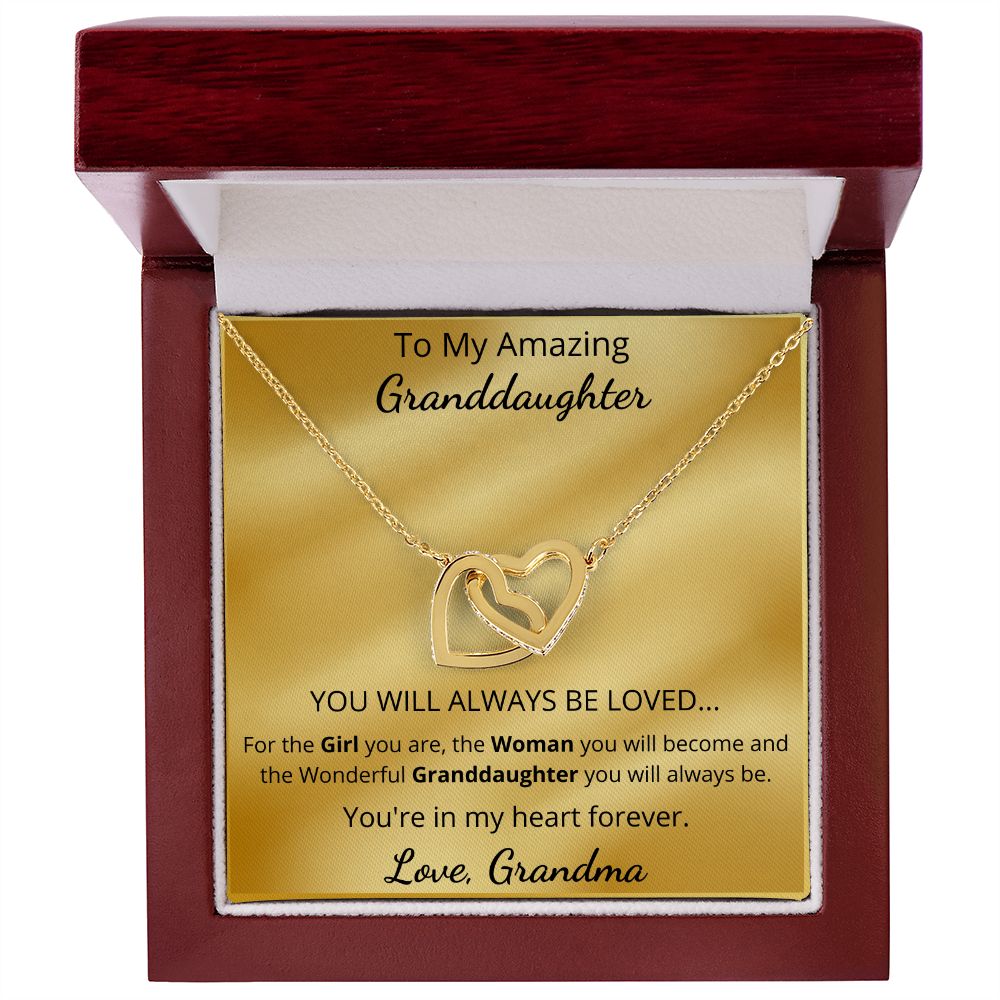 To My Amazing Granddaughter - You will always be loved (Interlocking Hearts necklace)
