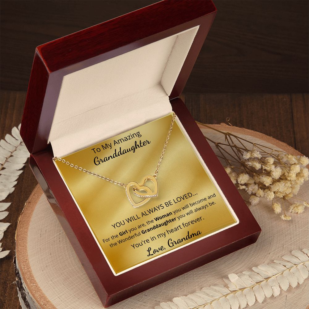 To My Amazing Granddaughter - You will always be loved (Interlocking Hearts necklace)