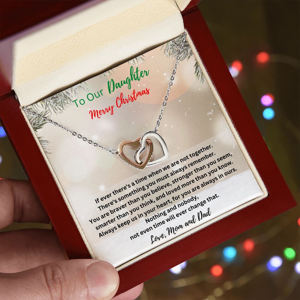 To Our Daughter - Merry Christmas - Always keep us in your heart - Love Mom & Dad (Interlocking Hearts necklace)