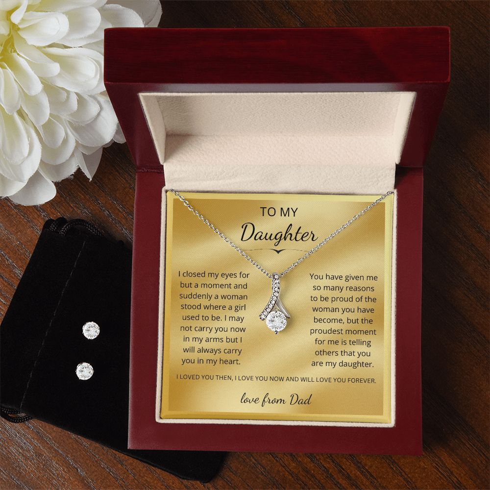 To my Daughter - Suddenly a woman stood where a girl used to be gold background (Alluring Beauty necklace and earrings set)