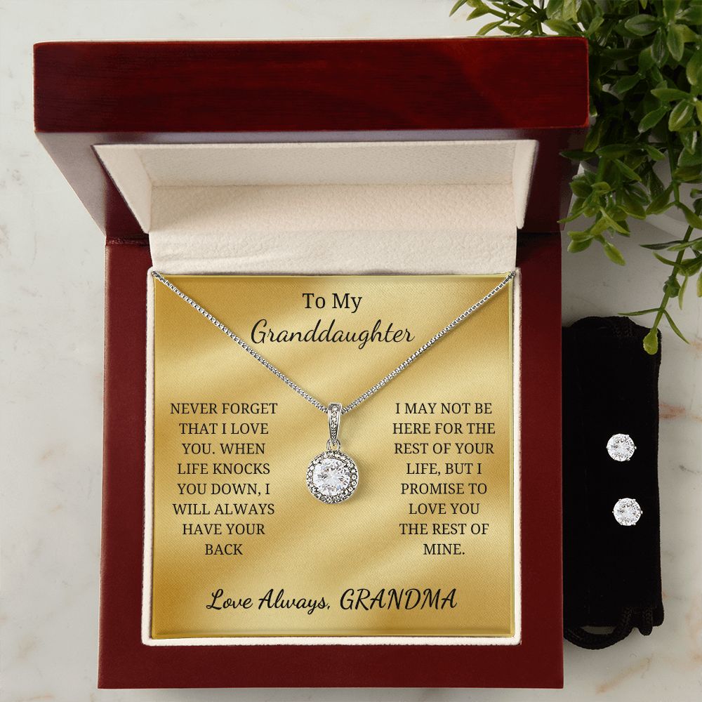 To My Granddaughter - Never forget that I love you (Eternal Hope and CZ Earrings set)