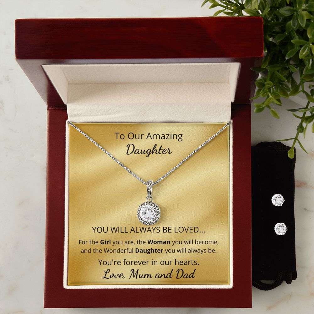 To Our Amazing Daughter - You're forever in our hearts (Eternal Hope necklace and earrings set)