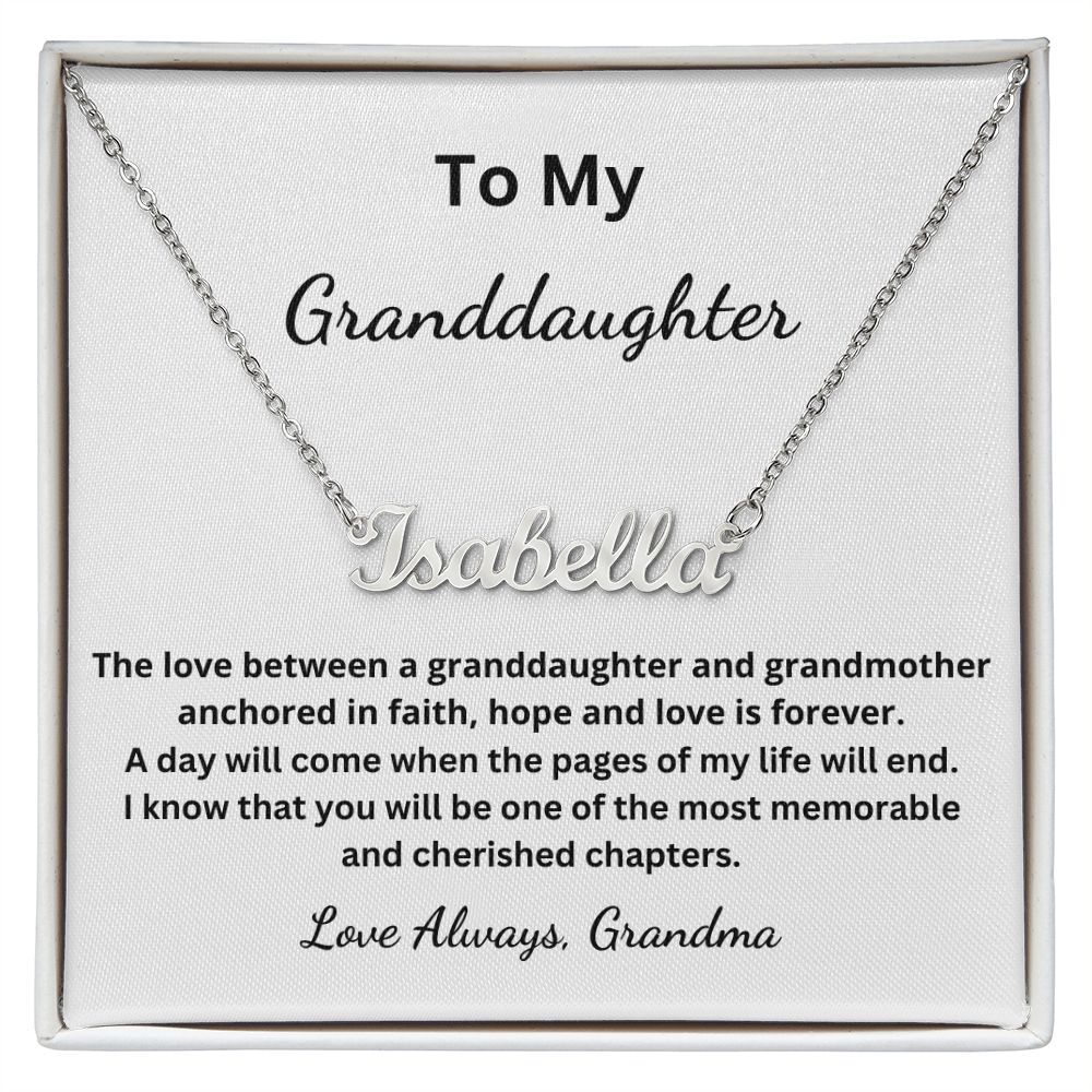 To My Granddaughter - You will be one of the most memorable and cherished chapters - Grandma (Personalized Name necklace)