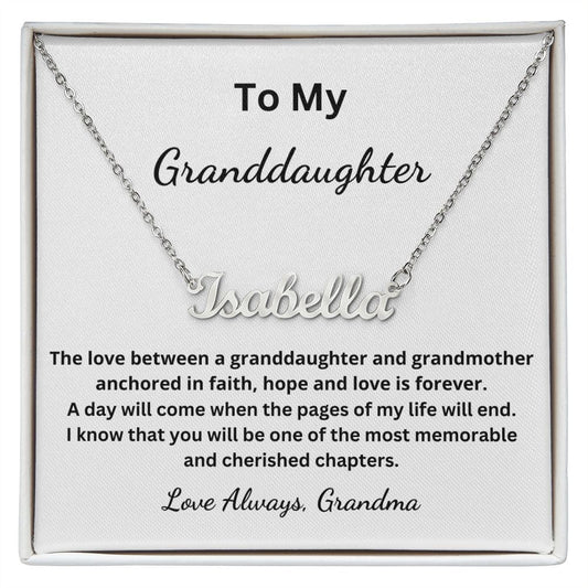 To My Granddaughter - You will be one of the most memorable and cherished chapters - Grandma (Personalized Name necklace)