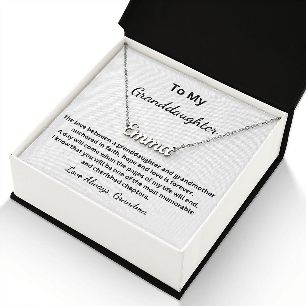 To My Granddaughter - You will be one of the most memorable and cherished chapters - Grandma (Personalized Name necklace)