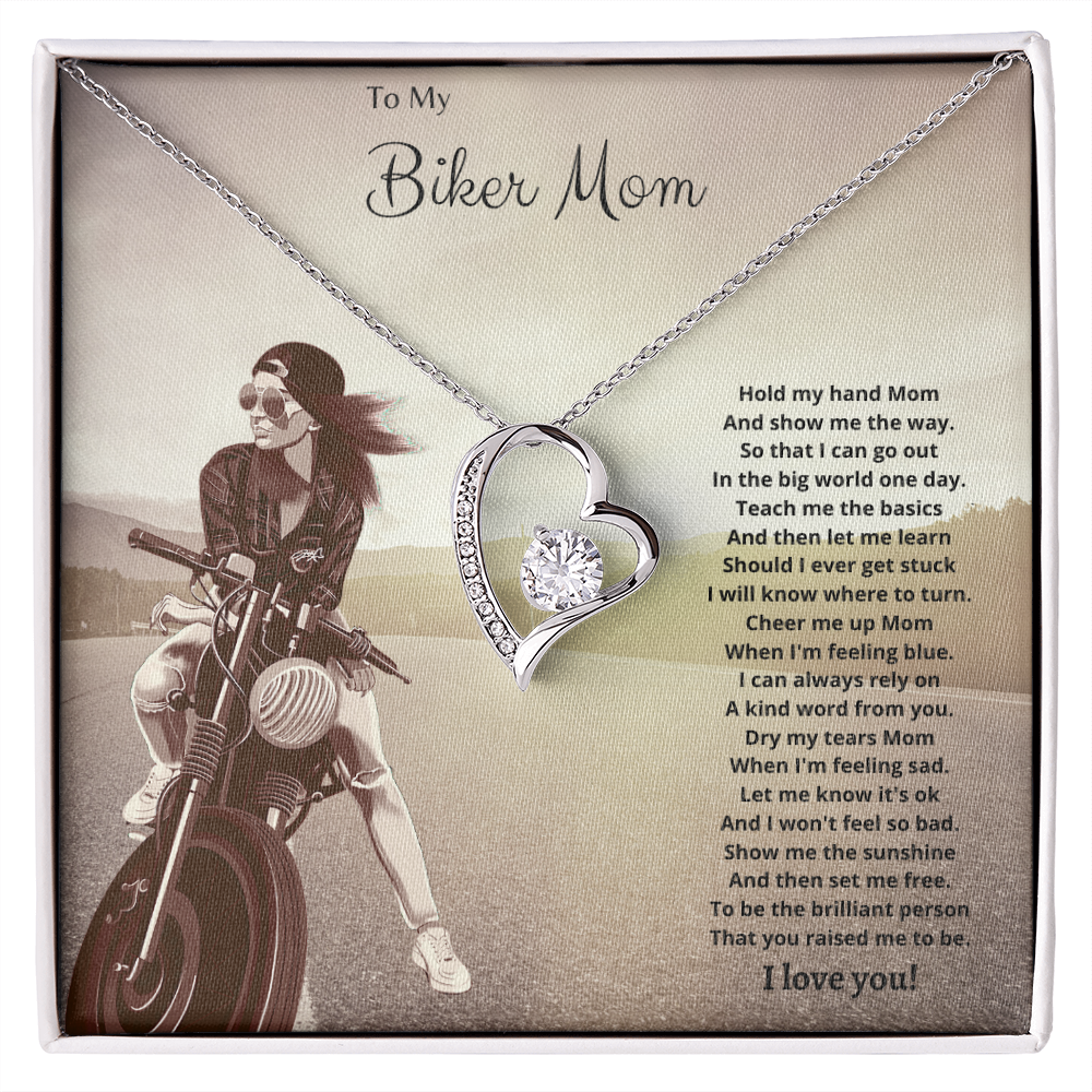 To My Biker Mom. Hold my had Mom. (Forever Love necklace)