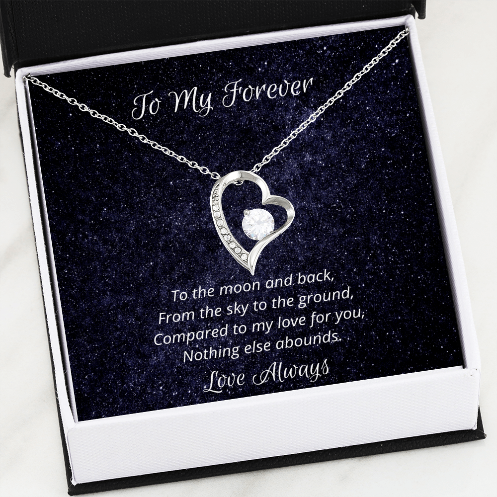 To My Forever. To the moon and back. (Forever Love Necklace)