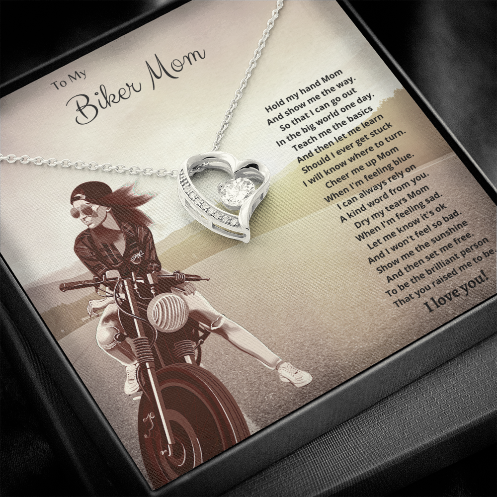To My Biker Mom. Hold my had Mom. (Forever Love necklace)