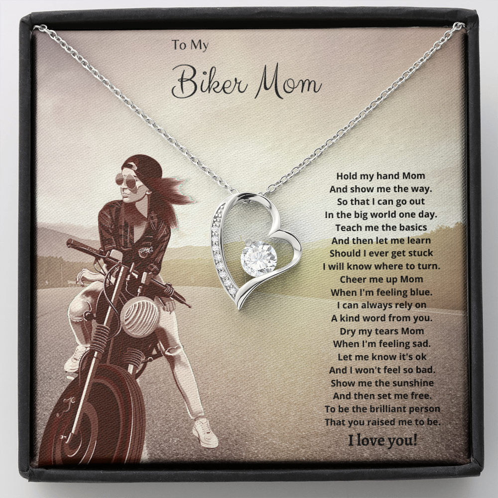 To My Biker Mom. Hold my had Mom. (Forever Love necklace)