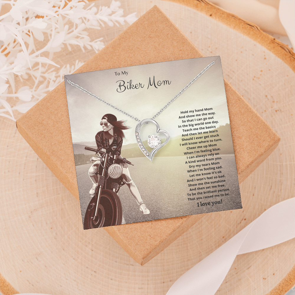 To My Biker Mom. Hold my had Mom. (Forever Love necklace)