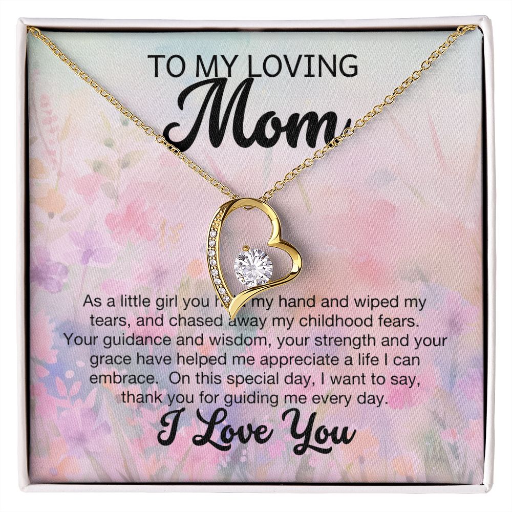 To My Loving Mom - As a little girl you held my hand (Forever Love necklace)