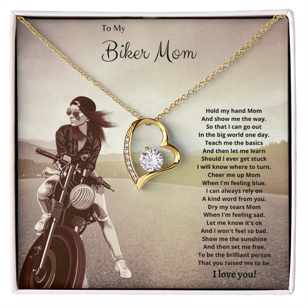 To My Biker Mom. Hold my had Mom. (Forever Love necklace)