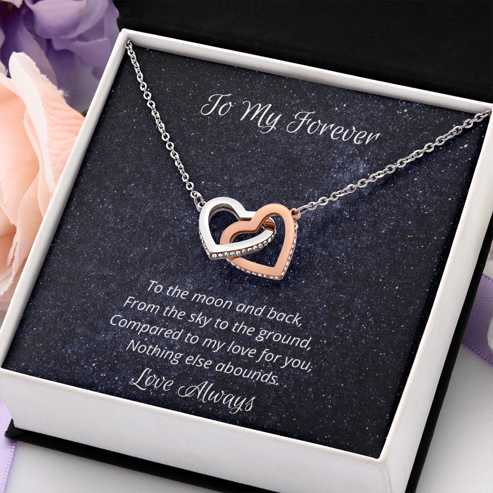 To My Forever. To the moon and back. (Interlocking hearts necklace)