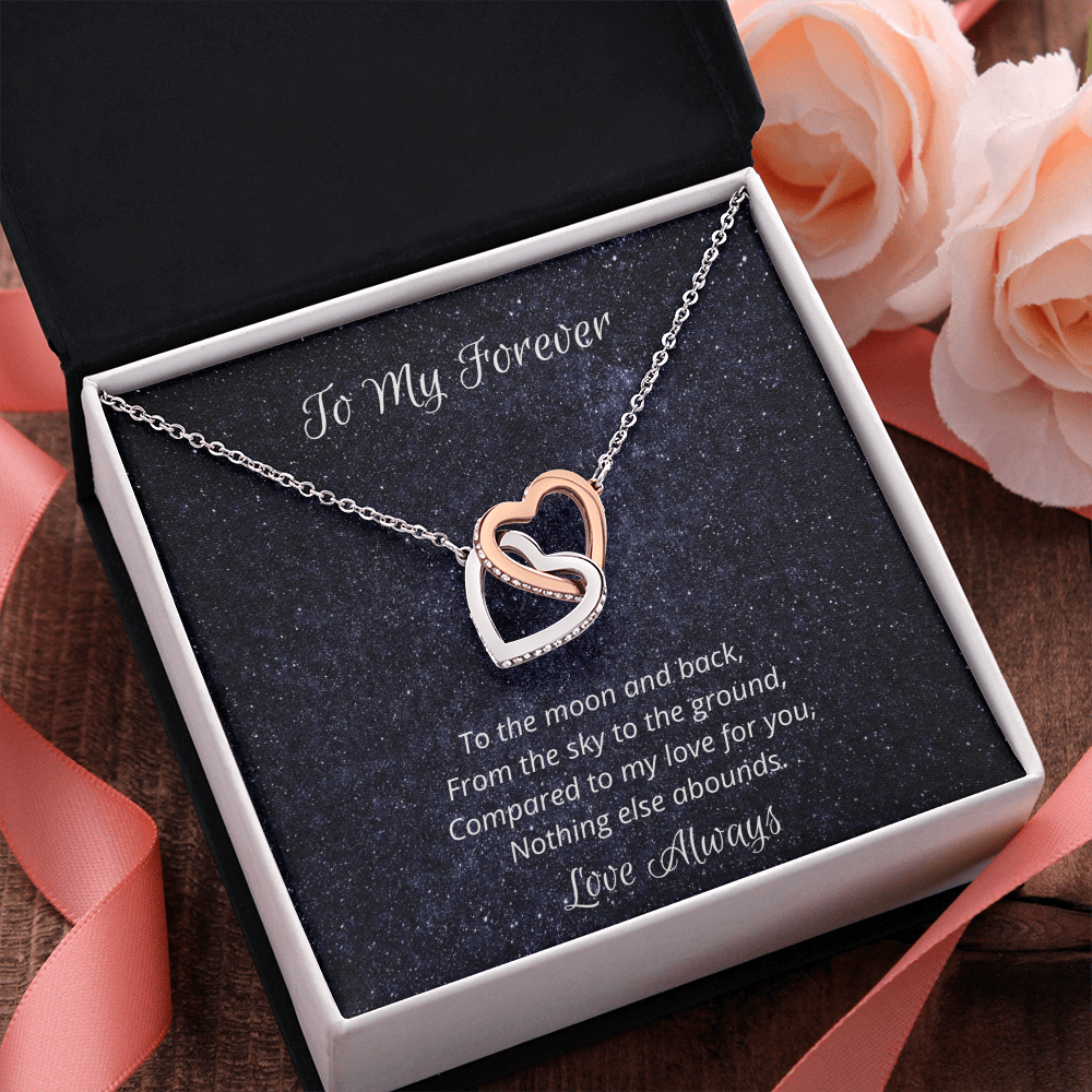 To My Forever. To the moon and back. (Interlocking hearts necklace)
