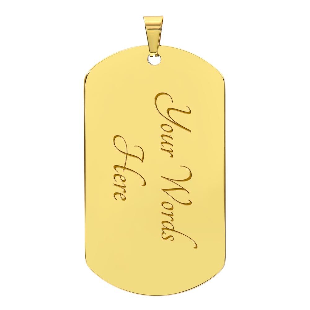 DAD - This young cub will always give you a hug (Luxury Dog Tag)