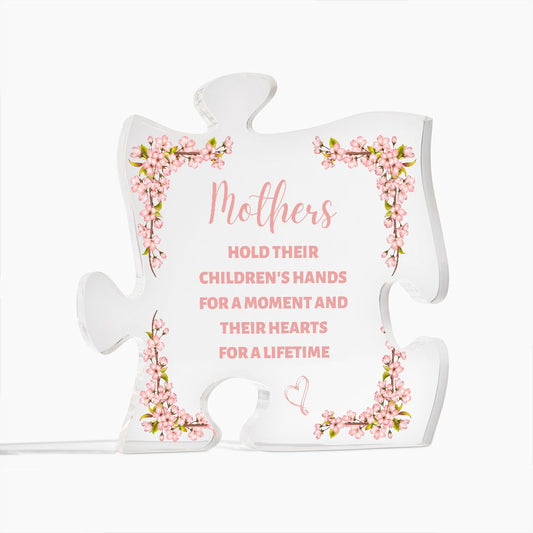 Mother's hold their children's hand for a moment and their hearts for a lifetime (Acrylic Puzzle Plaque)