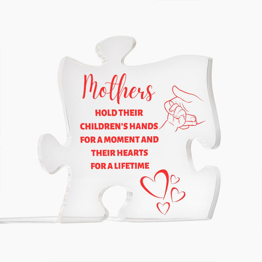 Mother's hold their children's hand for a moment and their hearts for a lifetime - Hand and Heart (Acrylic Puzzle Plaque)