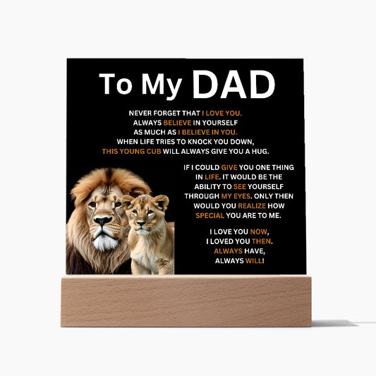 To My Dad - Father's Day Gift - This young cub will always give you a hug (Square Acrylic Plaque)