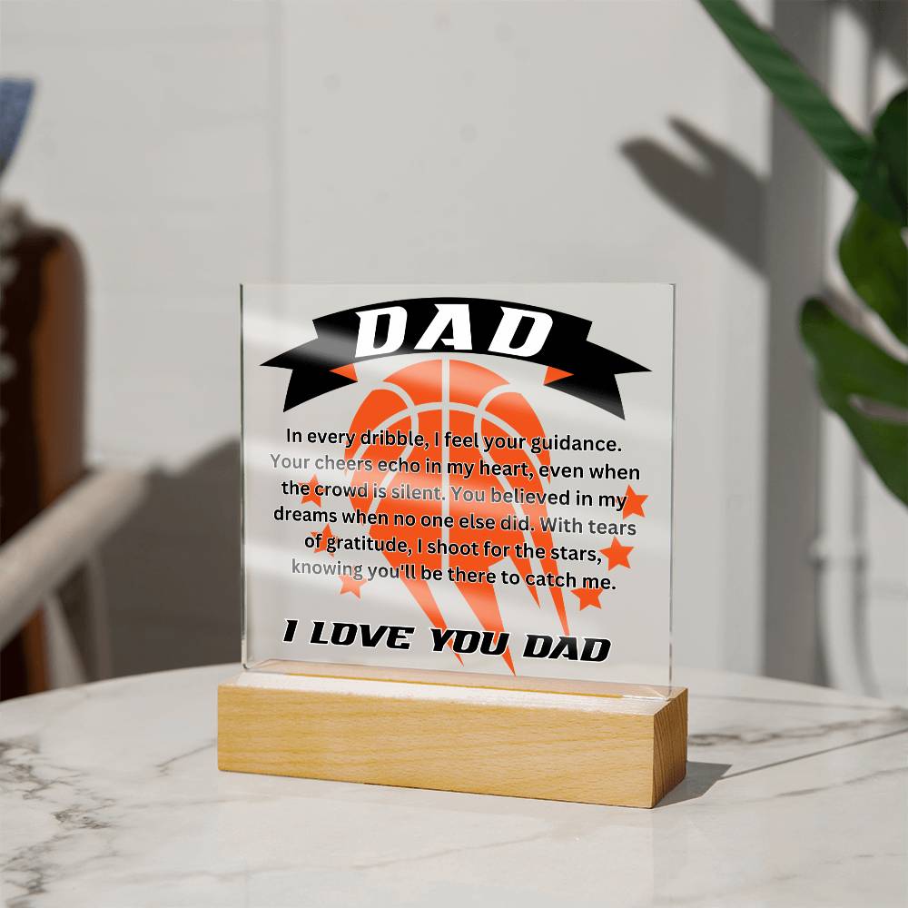 DAD - In every dribble, I feel your guidance (Acrylic Square Plaque)