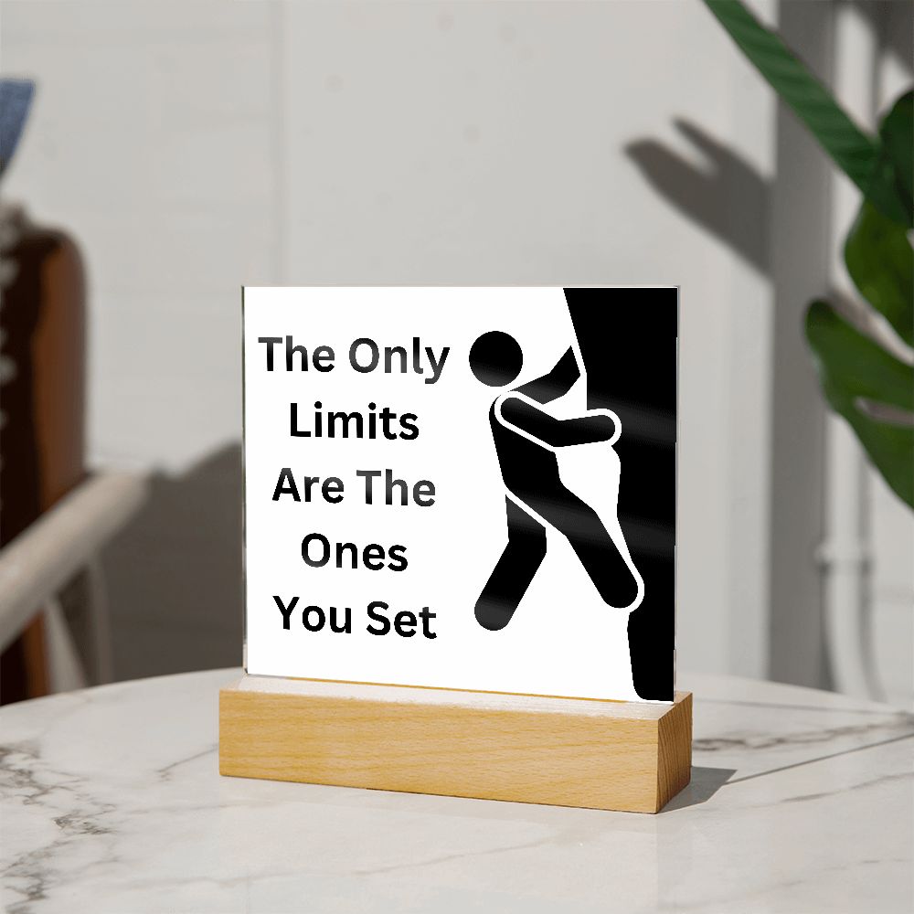 The only limits are the ones you set - motivational quote - (Acrylic Square Plaque)