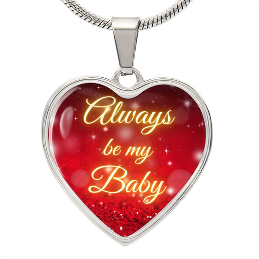 Always be my Baby  - Christmas (Heart Pendant Engraving Snake Chain necklace)