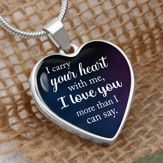 I carry your heart with me, I love you more than I can say. (Heart Pendant Engraving Snake Chain necklace)