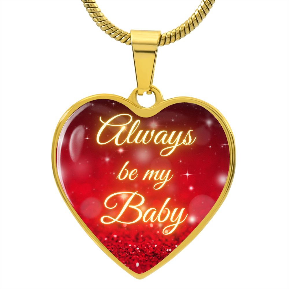 Always be my Baby  - Christmas (Heart Pendant Engraving Snake Chain necklace)
