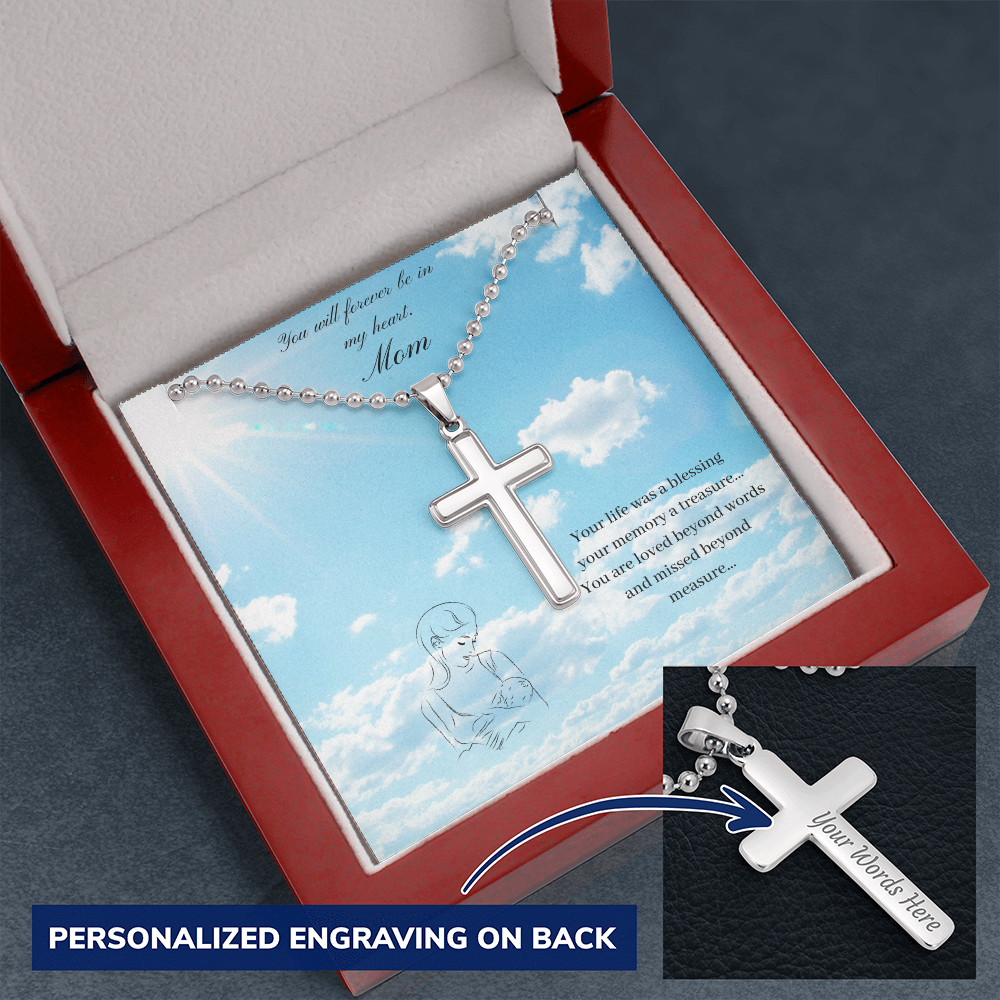 Mom. You will forever be in my heart. (Personalized Cross Necklace)