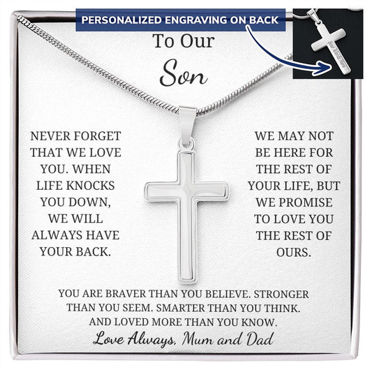 To Our Son -  Never forget that we love you - Mum and Dad (Personalized Cross Necklace)